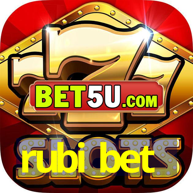 rubi bet