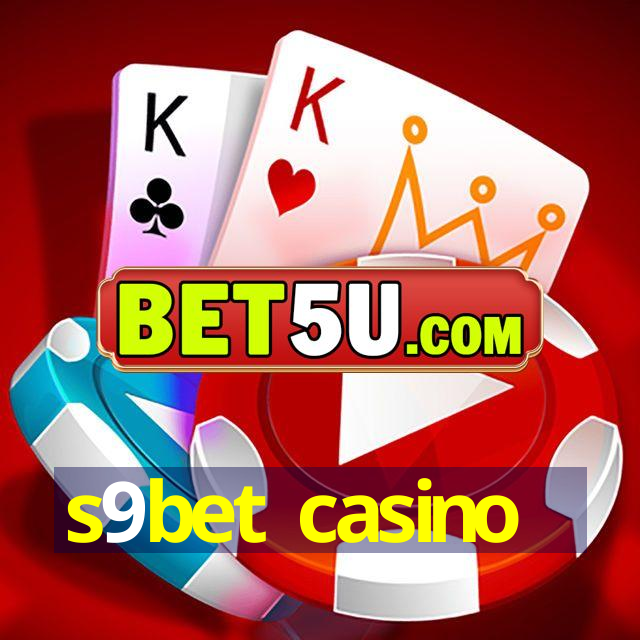 s9bet casino