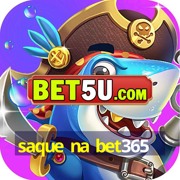 saque na bet365