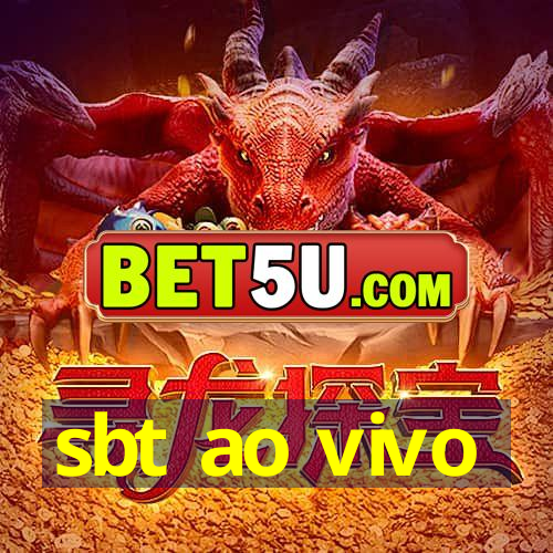 sbt ao vivo