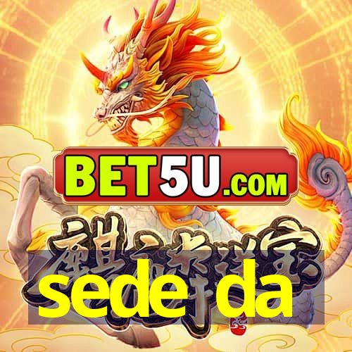 sede da