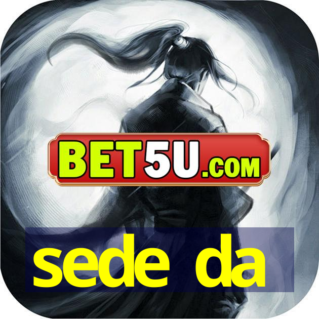 sede da