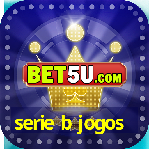 serie b jogos