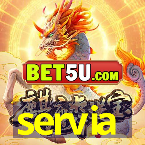 servia