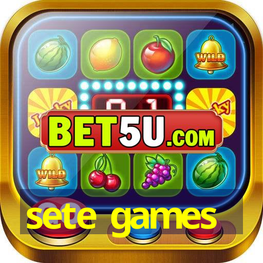 sete games