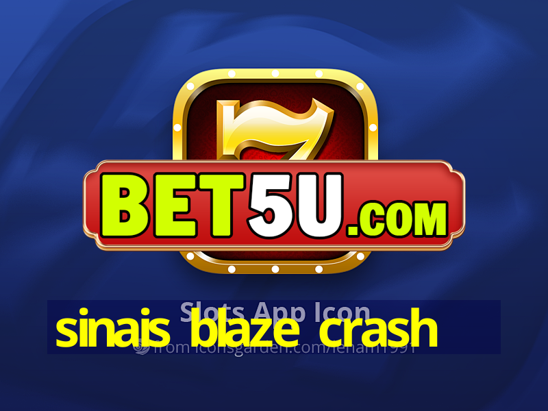 sinais blaze crash