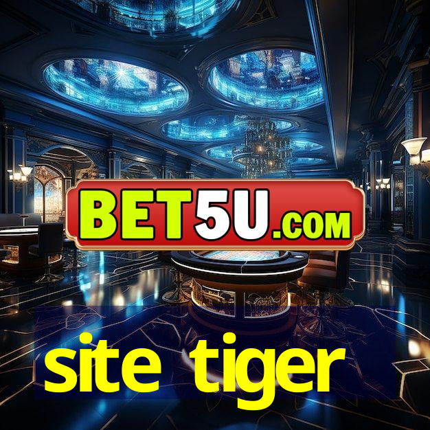 site tiger