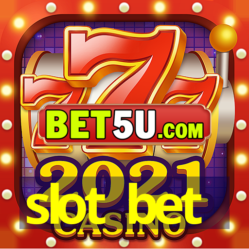 slot bet