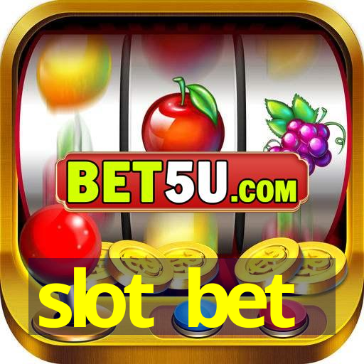 slot bet