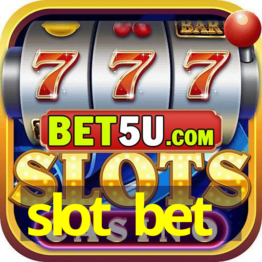 slot bet