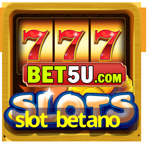 slot betano