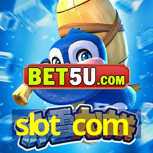 slot com