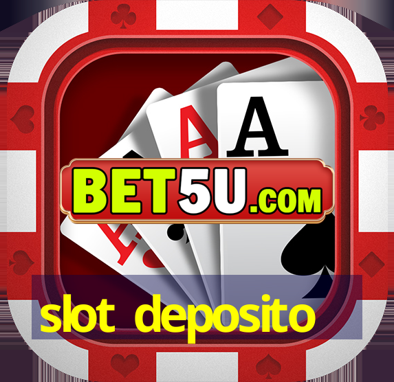 slot deposito