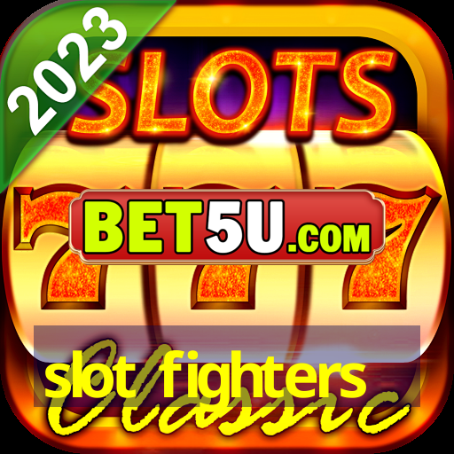 slot fighters