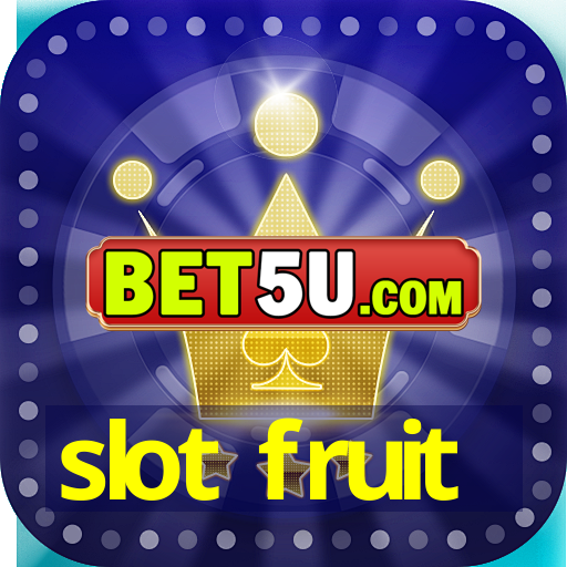 slot fruit