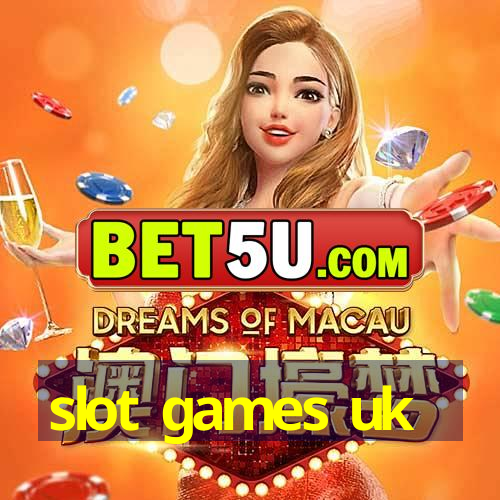 slot games uk