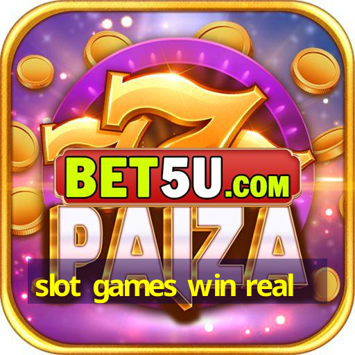 slot games win real