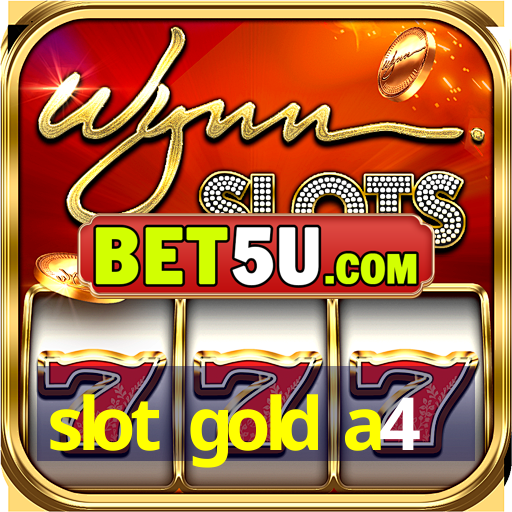 slot gold a4