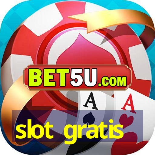 slot gratis