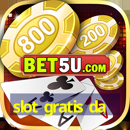 slot gratis da