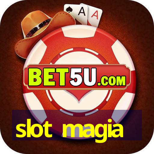 slot magia