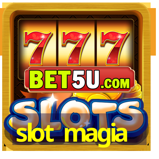 slot magia