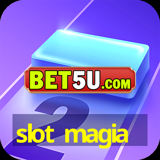 slot magia