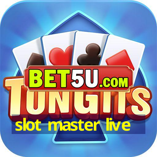 slot master live