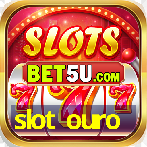 slot ouro