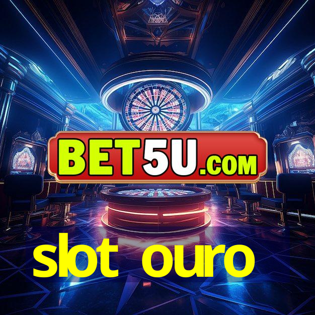 slot ouro