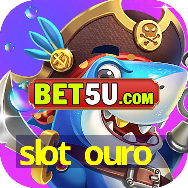 slot ouro