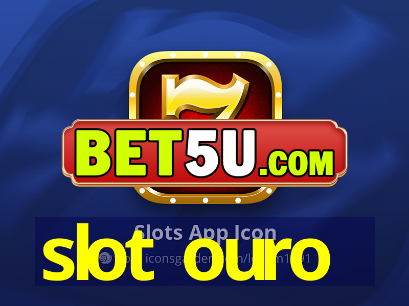 slot ouro