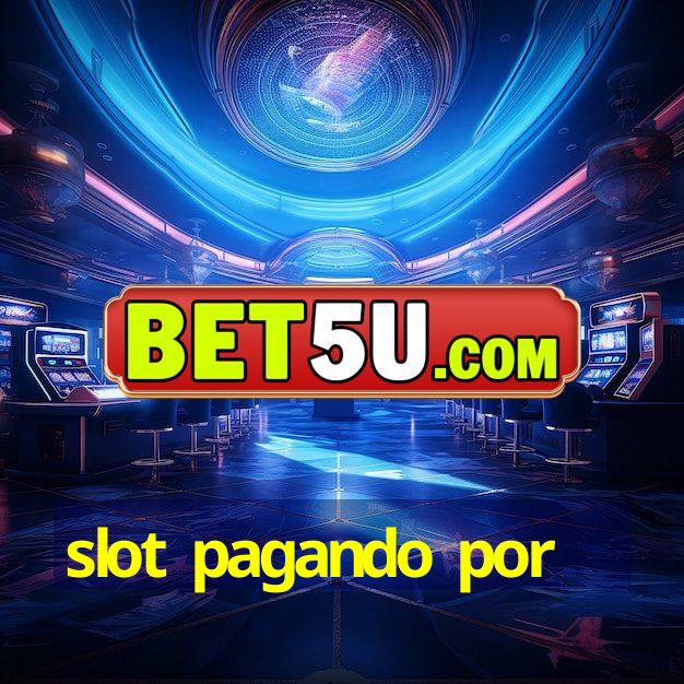 slot pagando por