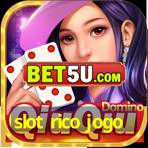 slot rico jogo