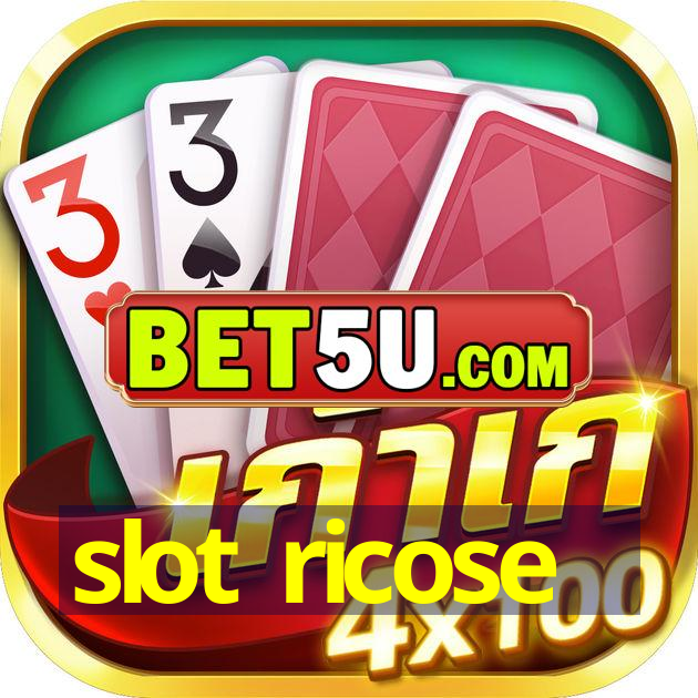 slot ricose