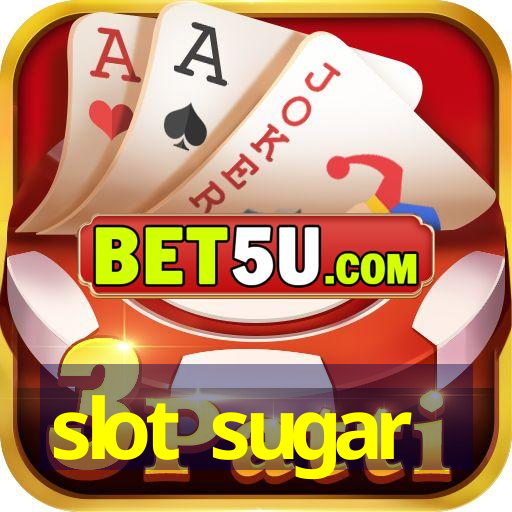 slot sugar