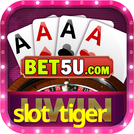 slot tiger