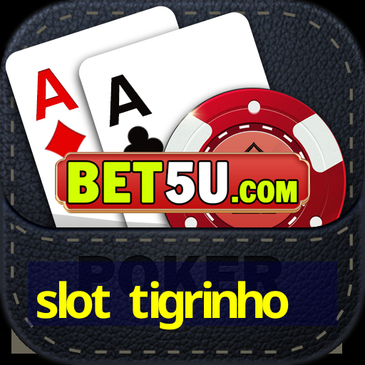 slot tigrinho