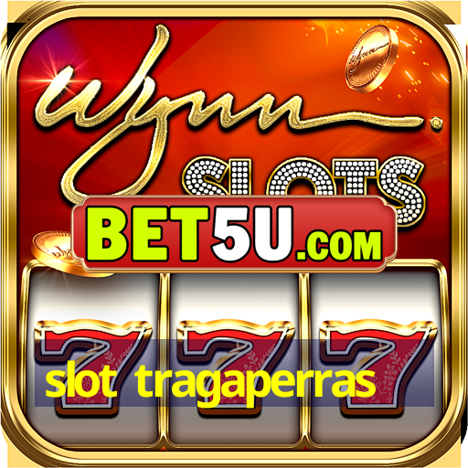 slot tragaperras