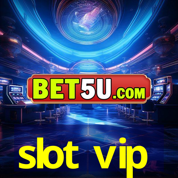 slot vip