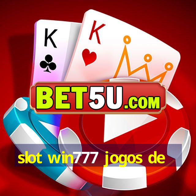 slot win777 jogos de