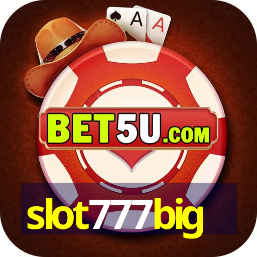 slot777big