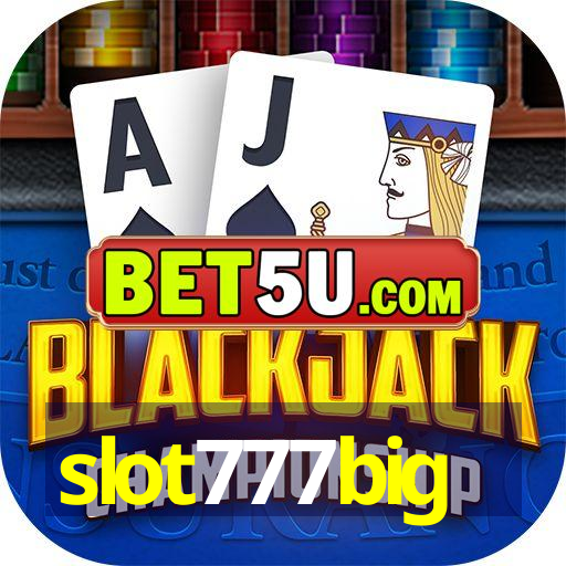 slot777big