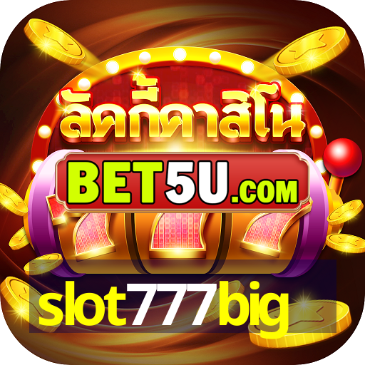 slot777big