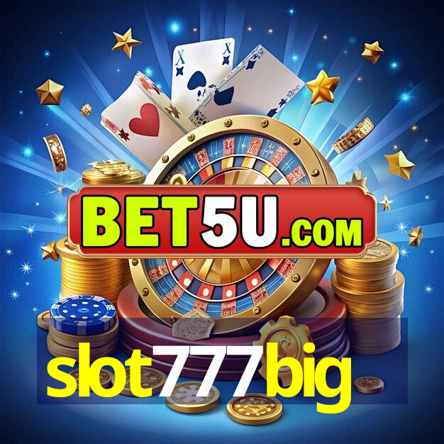 slot777big