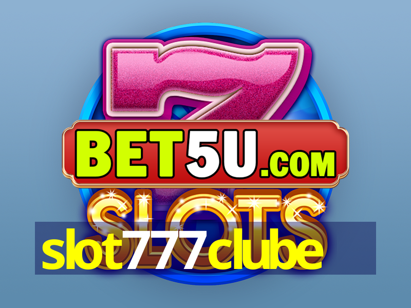 slot777clube