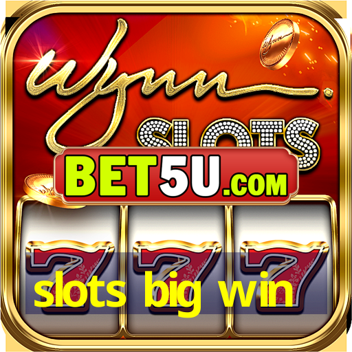 slots big win