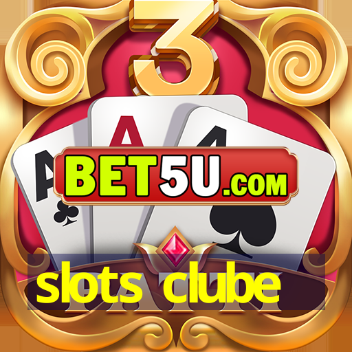 slots clube