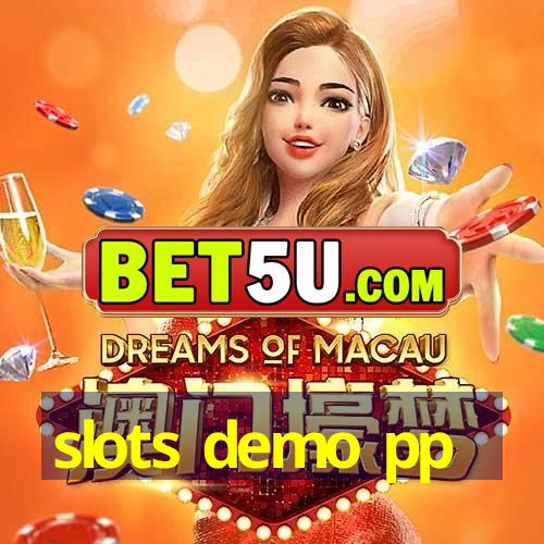 slots demo pp