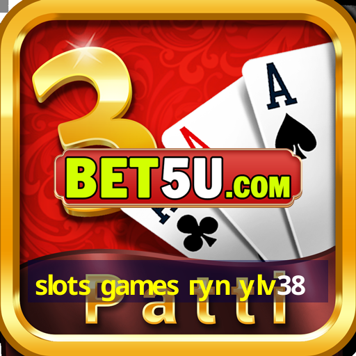 slots games гyn уlv38